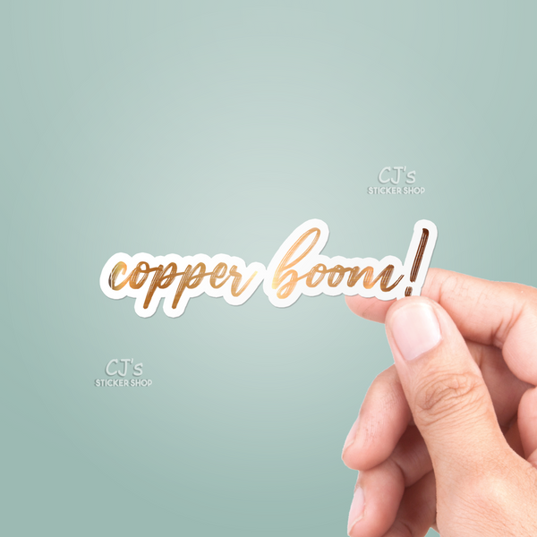 Copper Boom Sticker