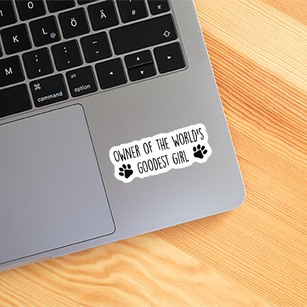 Owner Of The World's Goodest Girl Funny Dog Sticker