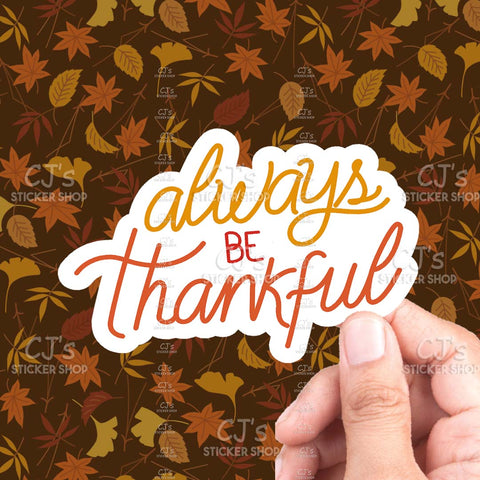 Colorful Always Be Thankful Sticker
