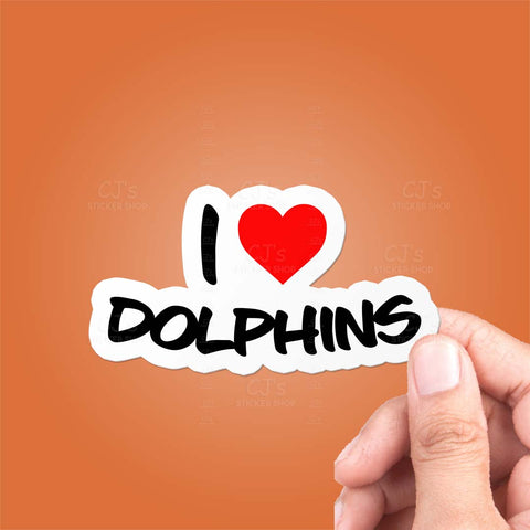 I Love Dolphins Sticker