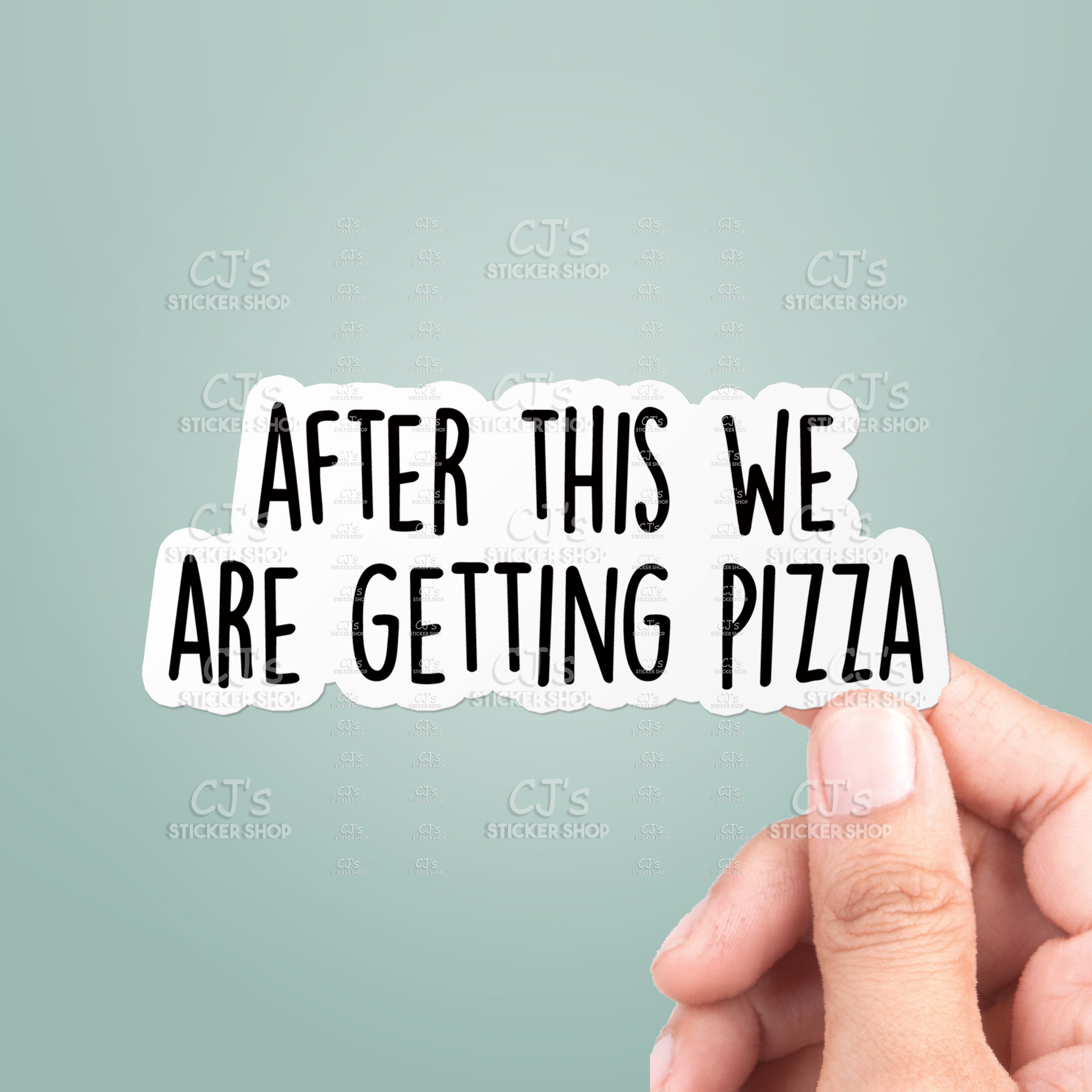 After This We Are Getting Pizza Sticker