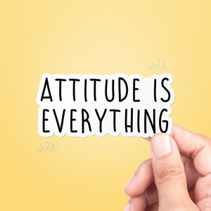 Attitude Is Everything Sticker