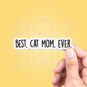 Best Cat Mom Ever Sticker