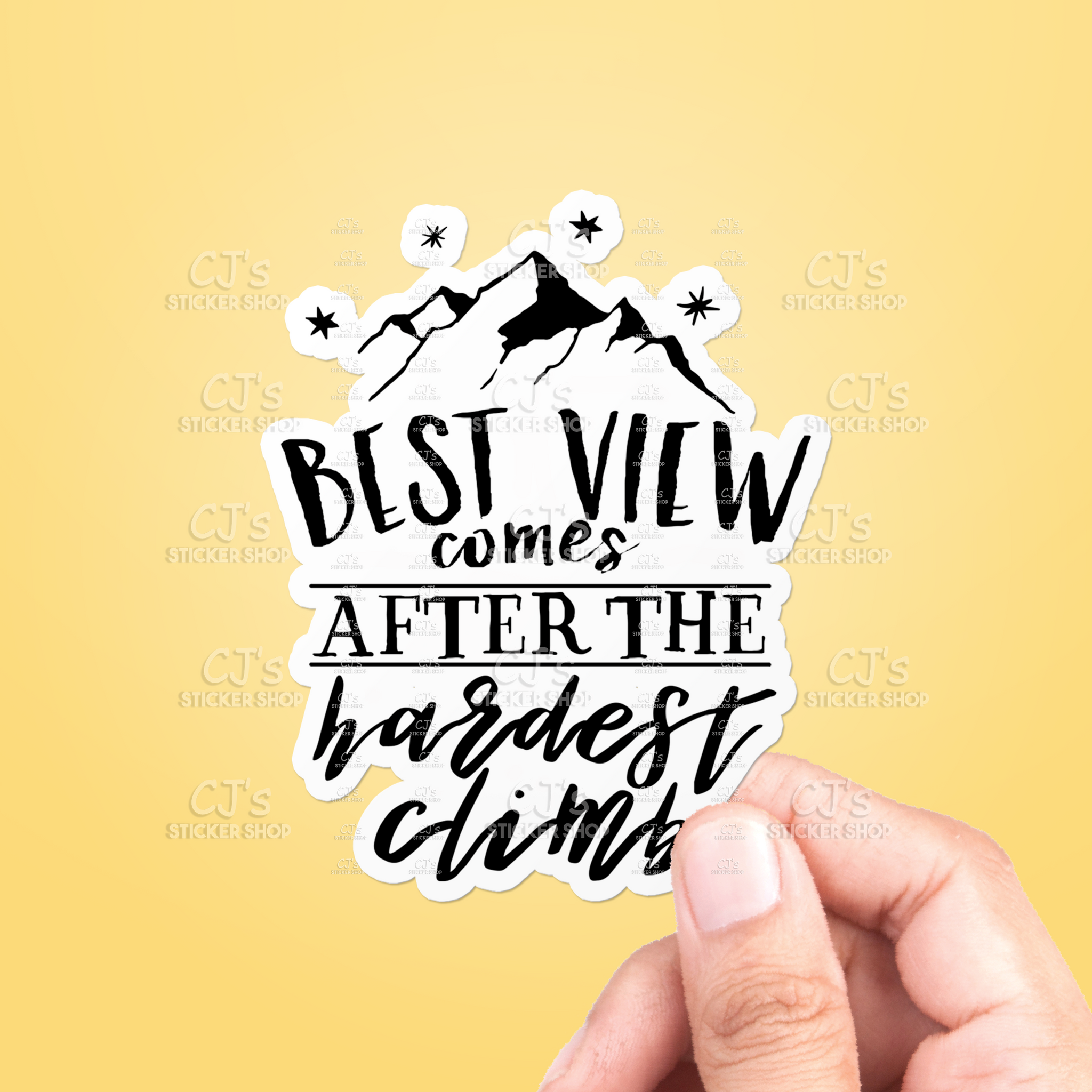 Best View Comes After The Hardest Climb Sticker