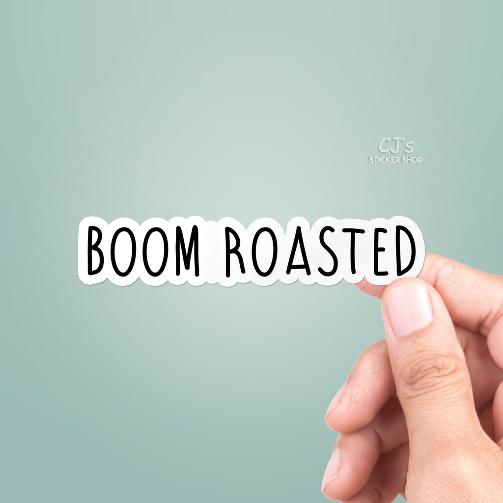 Booming Sticker Boom Roasted Sticker – CJ's Sticker Shop