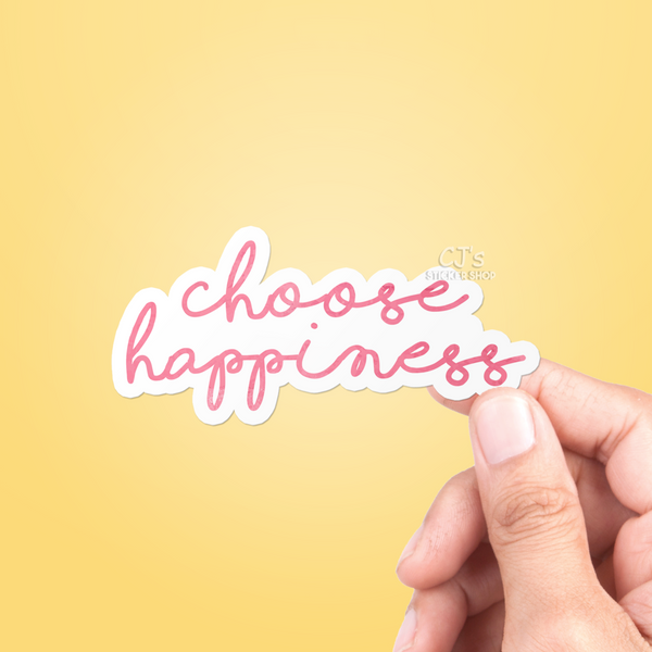 Choose Happiness Sticker