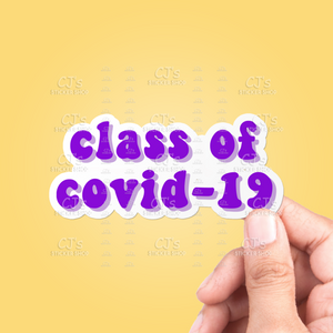 Class Of Covid Sticker