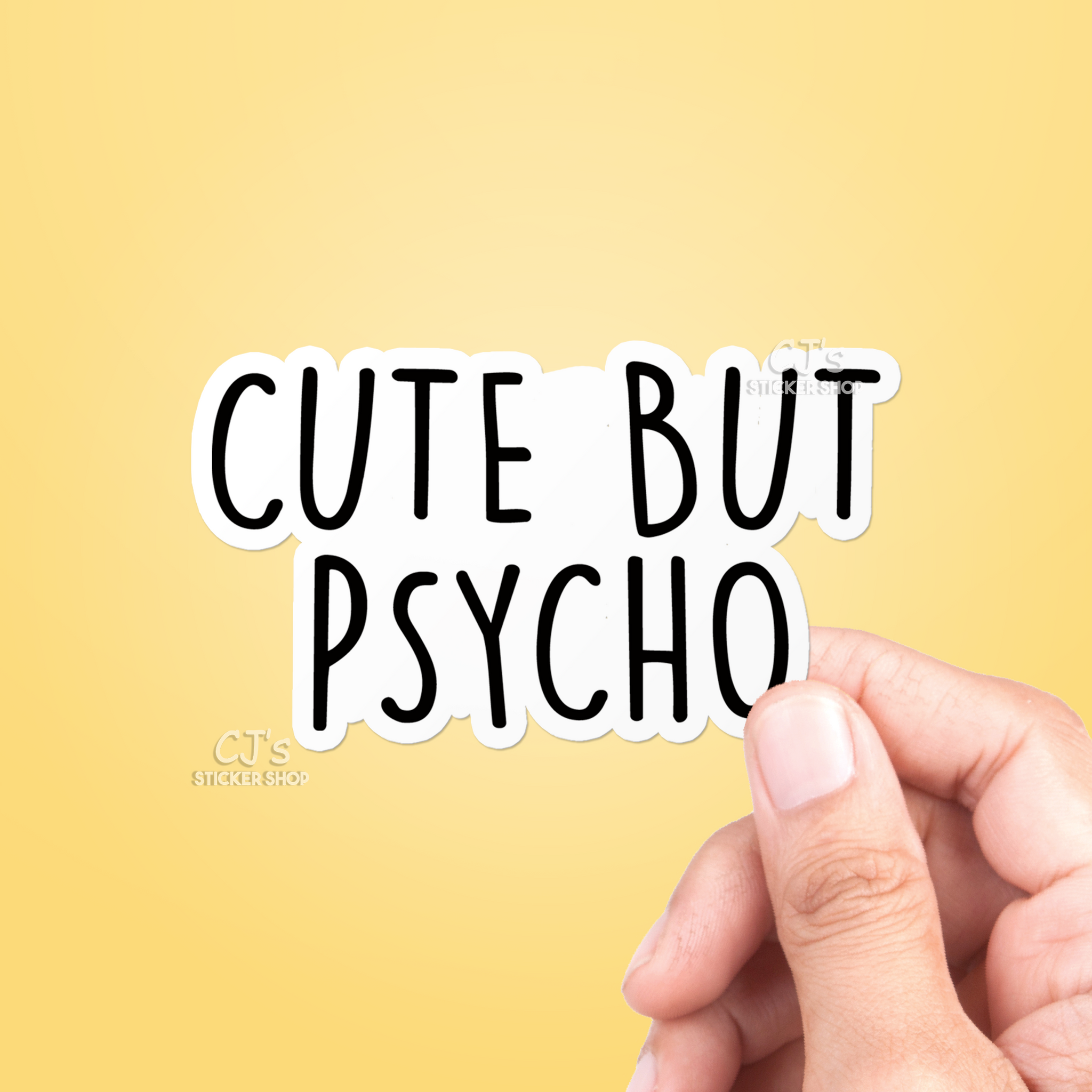 Cute But Psyco Sticker