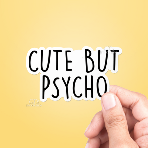 Cute But Psycho Sticker