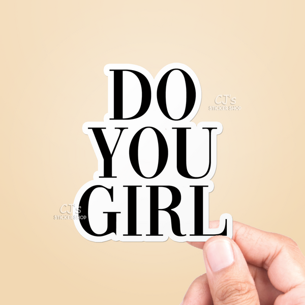 Do You Girl Sticker