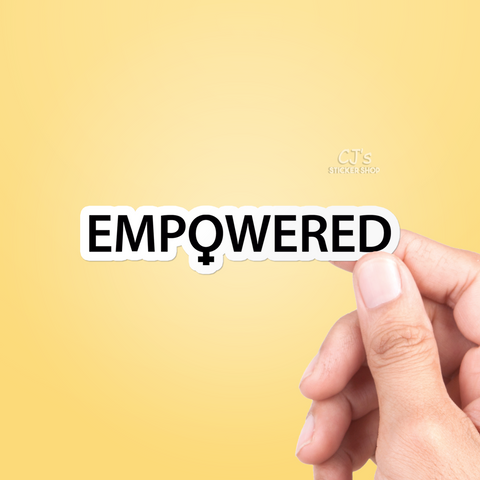 Empowered Sticker