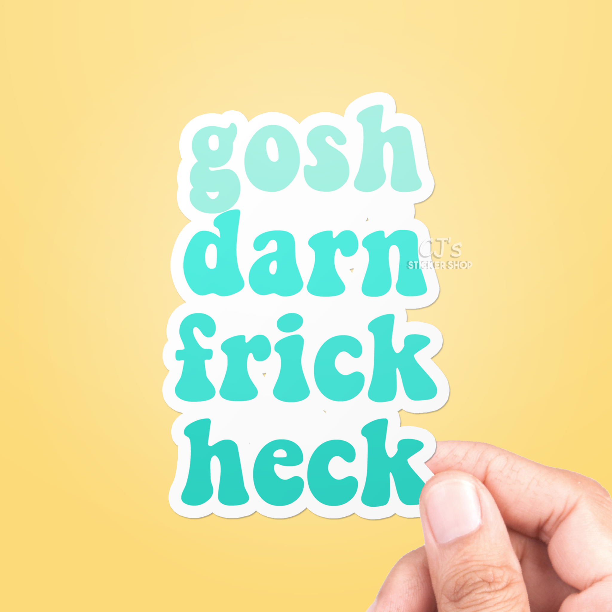 Gosh Darn Frick Heck Sticker