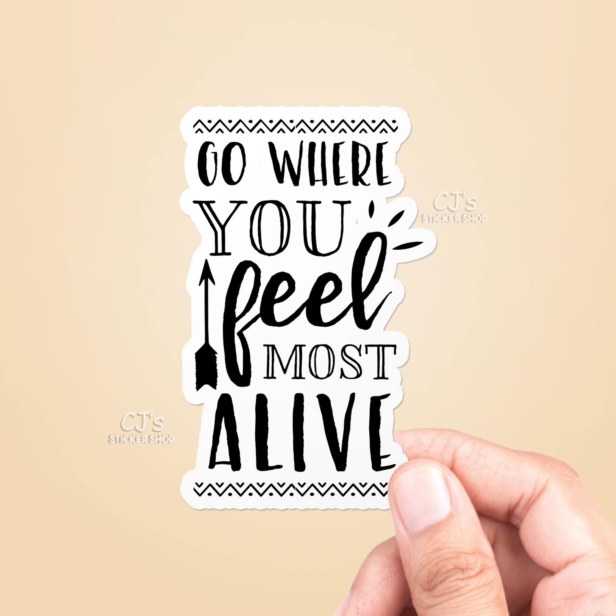 Go Where You Feel Most Alive Sticker