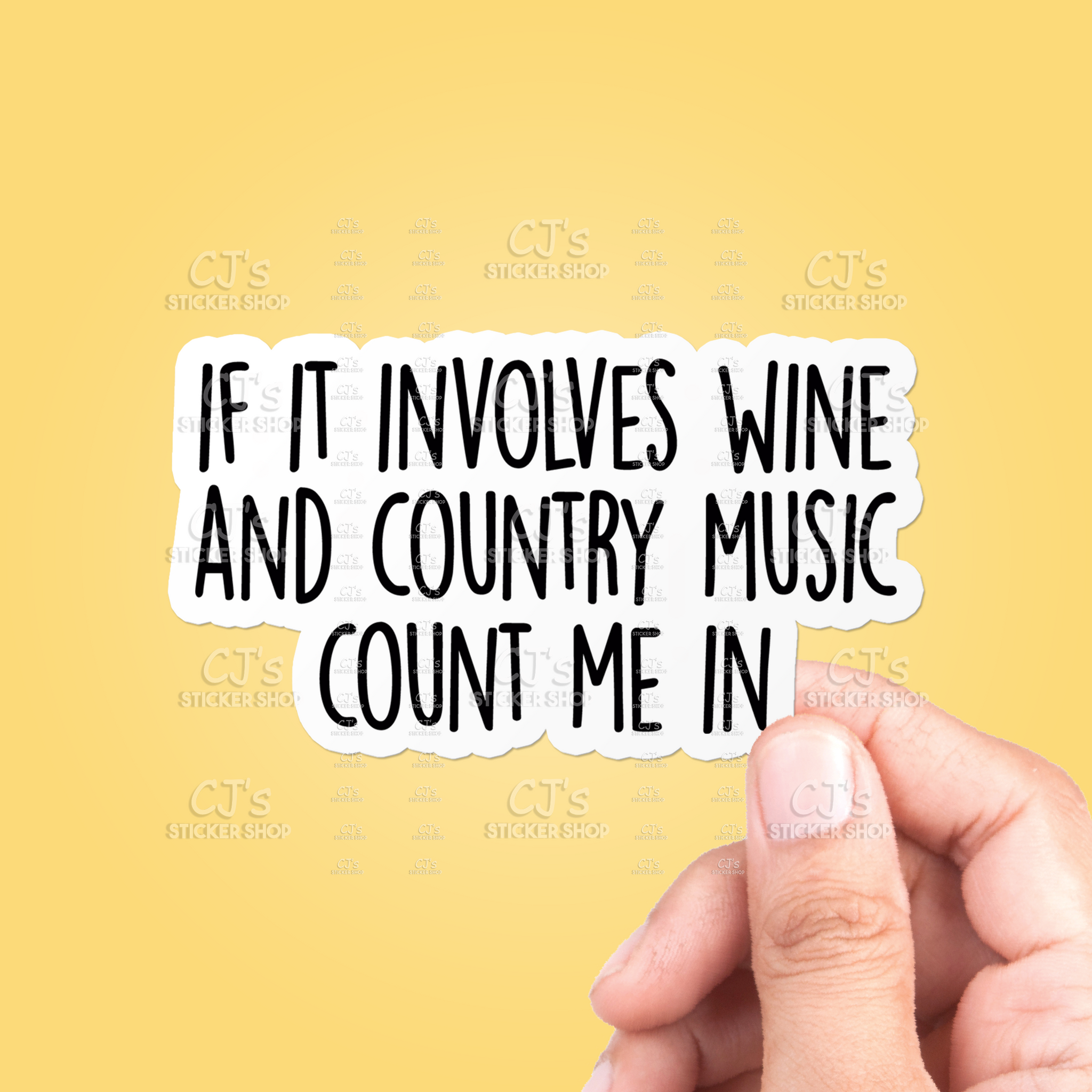 If It Involves Wine And Country Music Count Me In Sticker