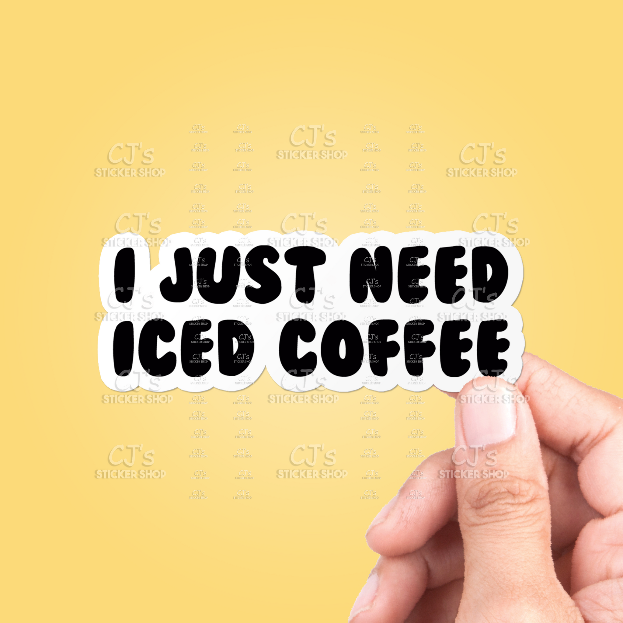 I Just Need Iced Coffee Sticker