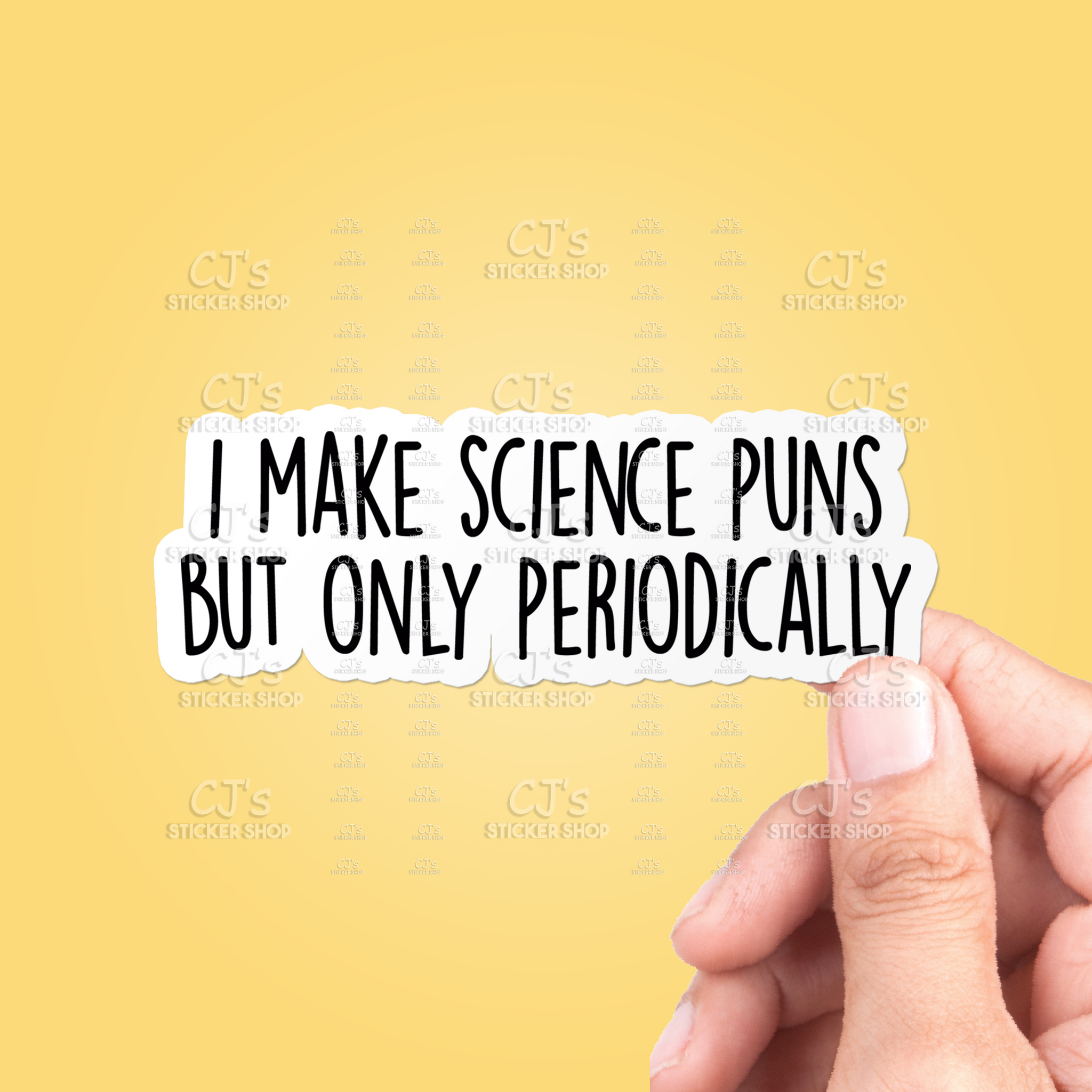 I Make Science Puns But Only Periodically Sticker