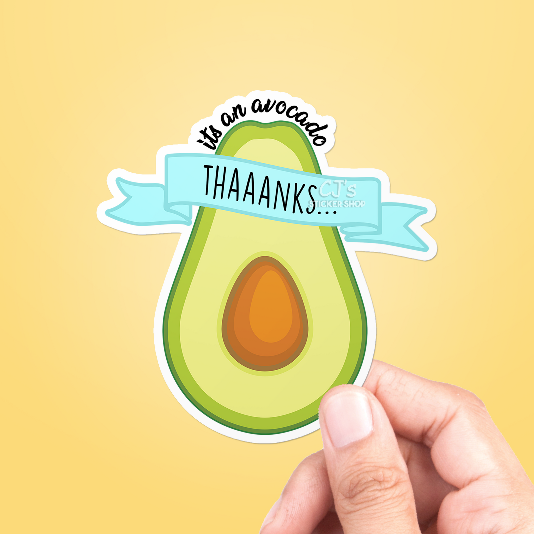 It's An Avocado Sticker – CJ's Sticker Shop