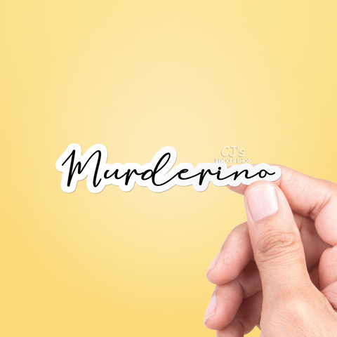 Murderino Sticker