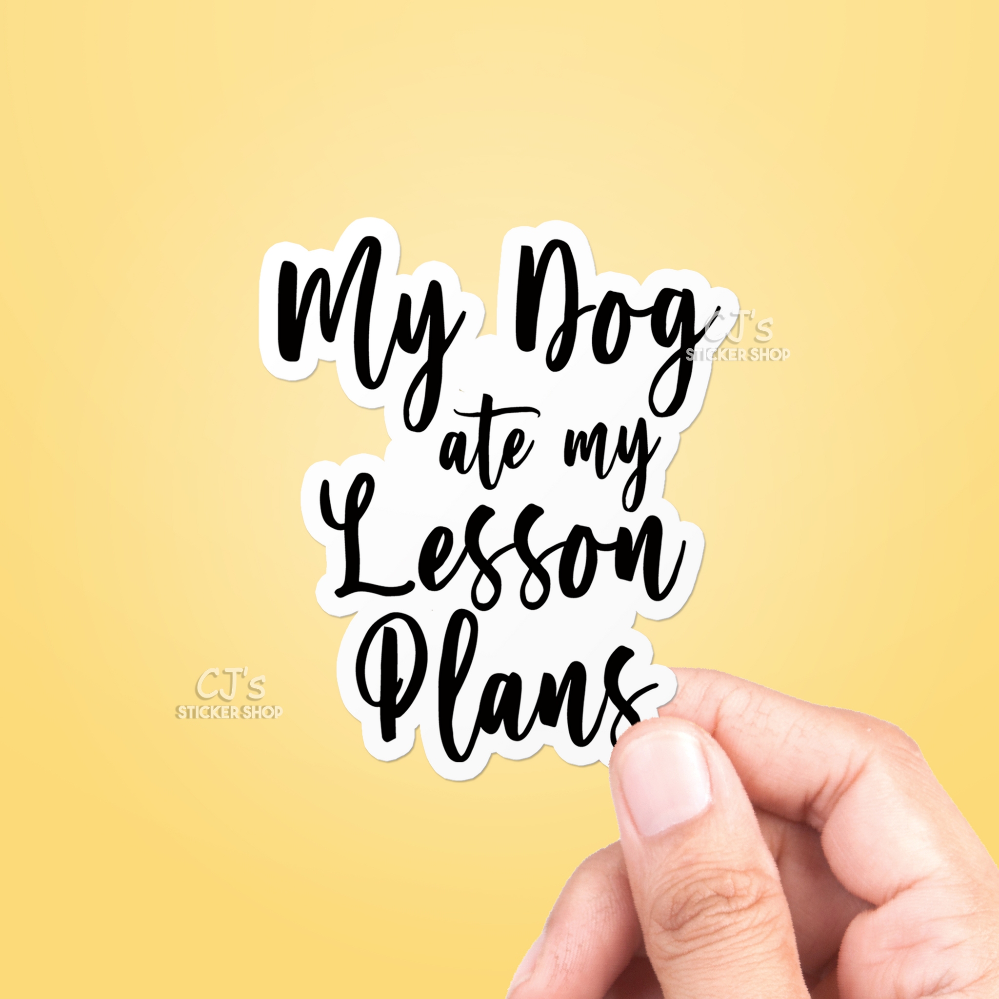 My Dog Ate My Lesson Plans Sticker