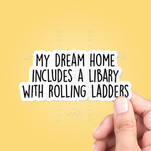 My Dream Home Includes A Library Sticker