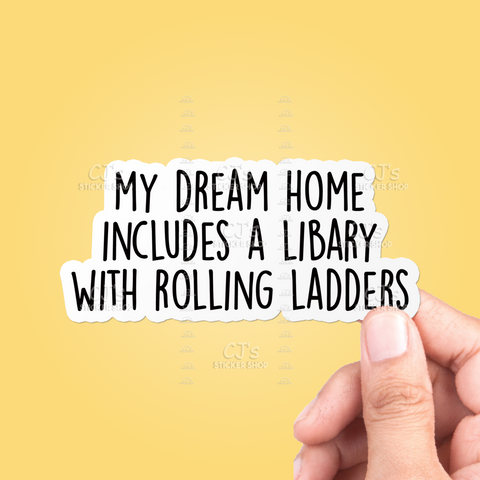 My Dream Home Includes A Library Sticker