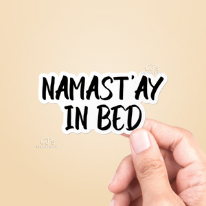 Namast'ay In Bed Sticker