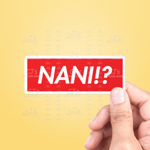 Nani?! Sticker