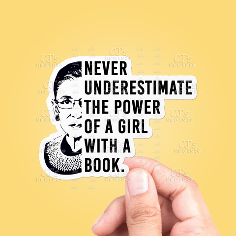 Never Underestimate The Power Of A Girl With A Book Sticker