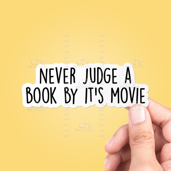 Never Judge A Book By It's Movie Sticker