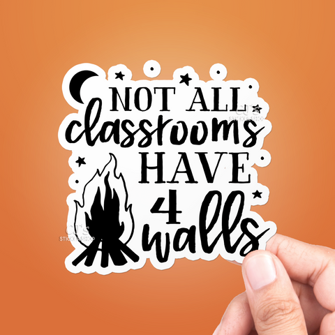 Not All Classrooms Have 4 Walls Sticker