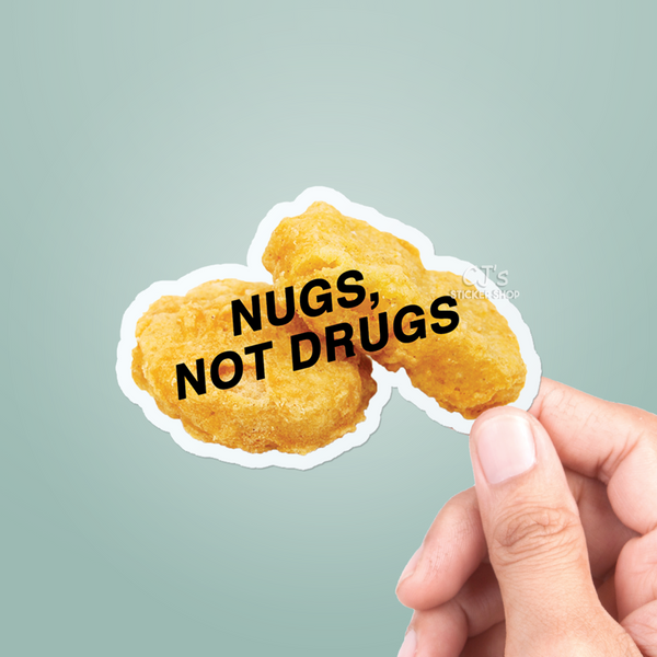 Nugs Not Drugs Sticker