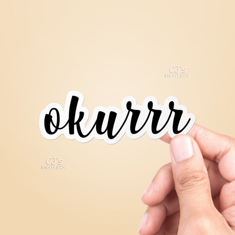 Okurrr Sticker