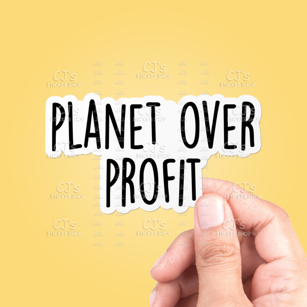Planet Over Profit Sticker
