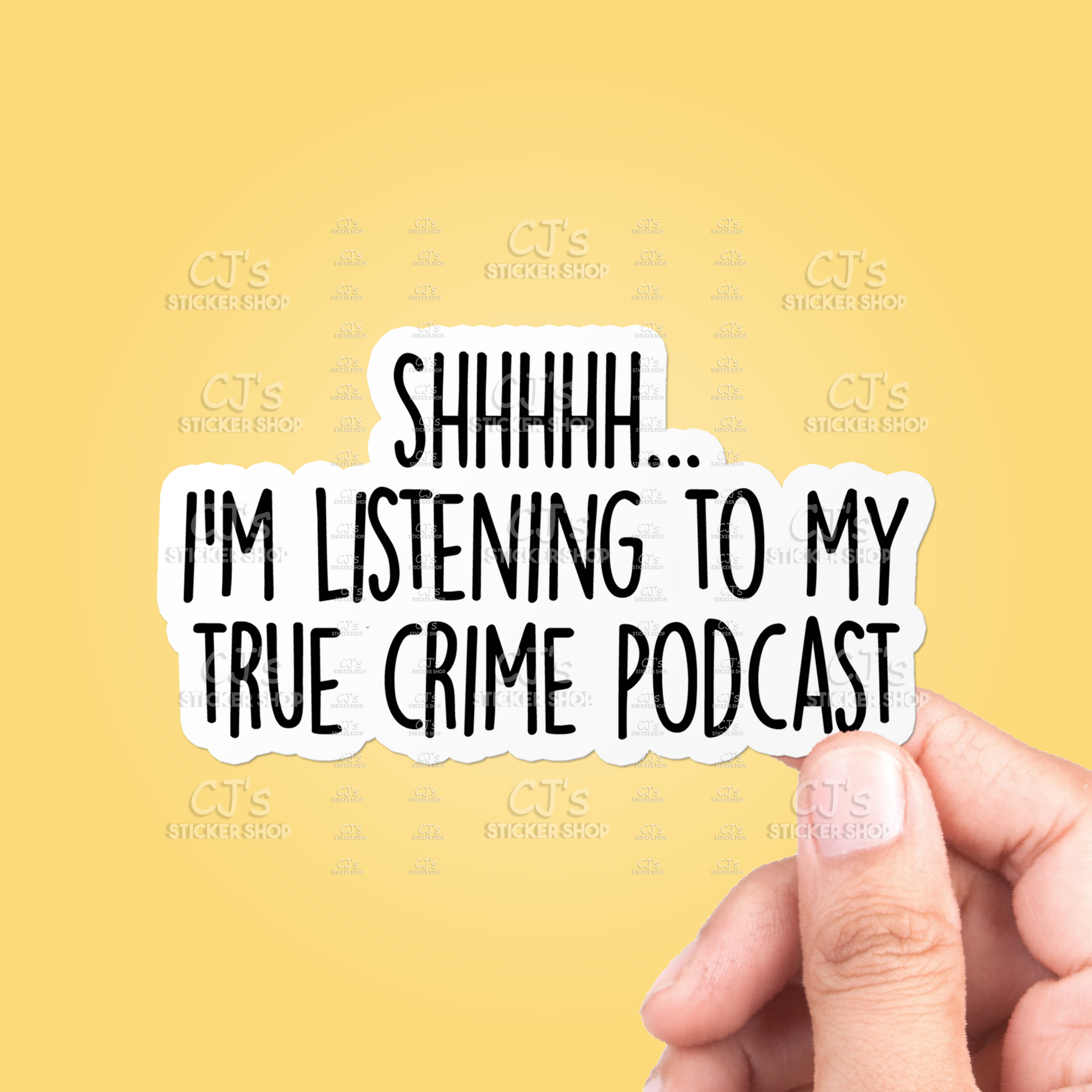 Shhh I'm Listening To My True Crime Podcast Sticker