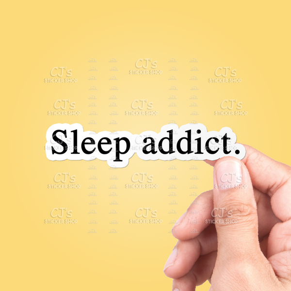 Sleep Addict Sticker
