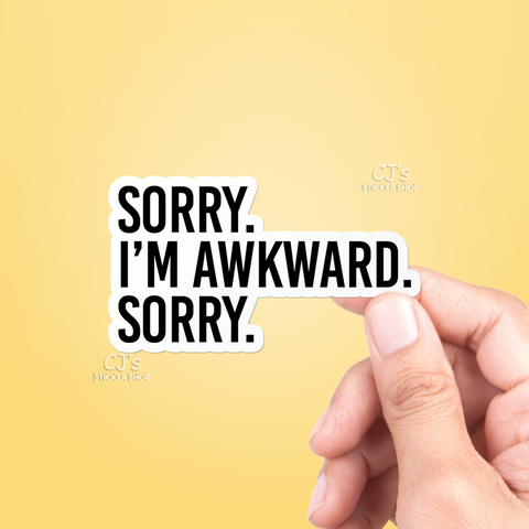 Sorry I'm Awkward Sorry Sticker