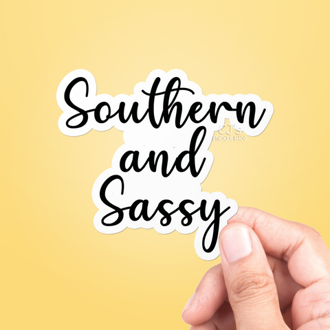 Southern And Sassy Sticker