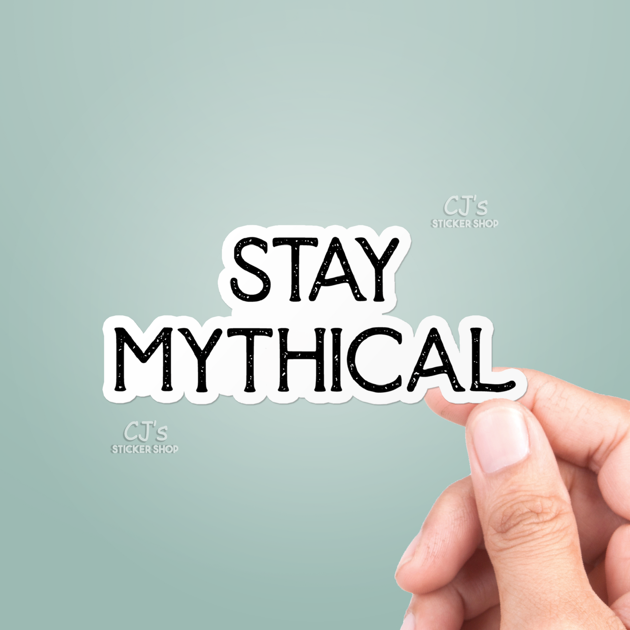 Stay Mythical Sticker