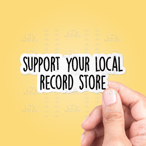 Support Your Local Record Store Sticker