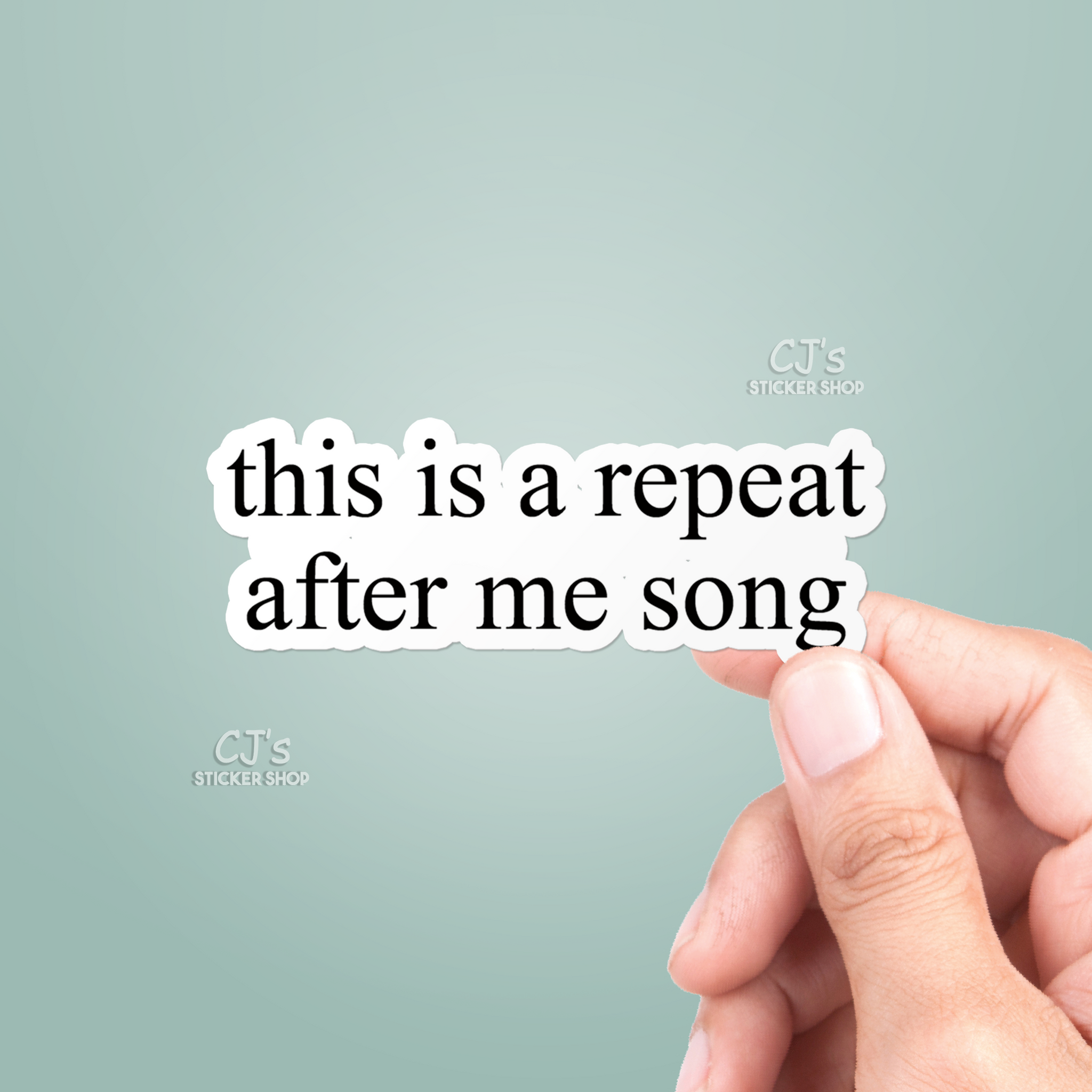 This Is A Repeat After Me Song Sticker