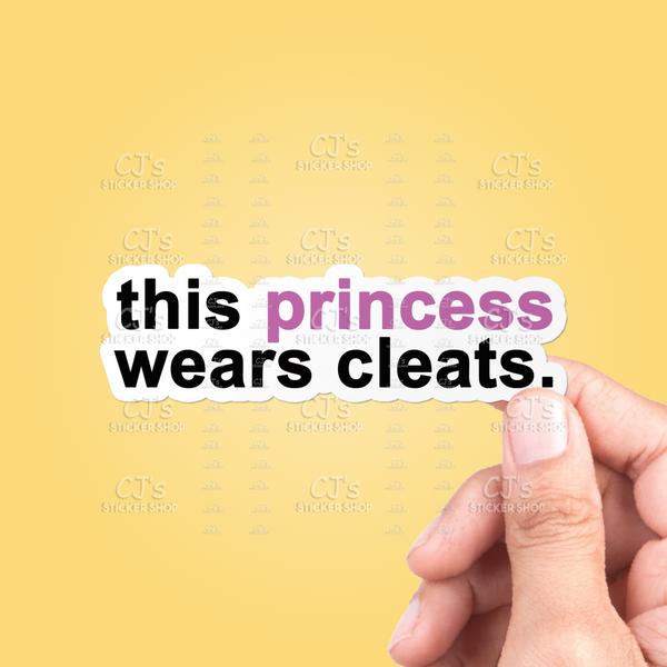 This Princess Wears Cleats Sticker