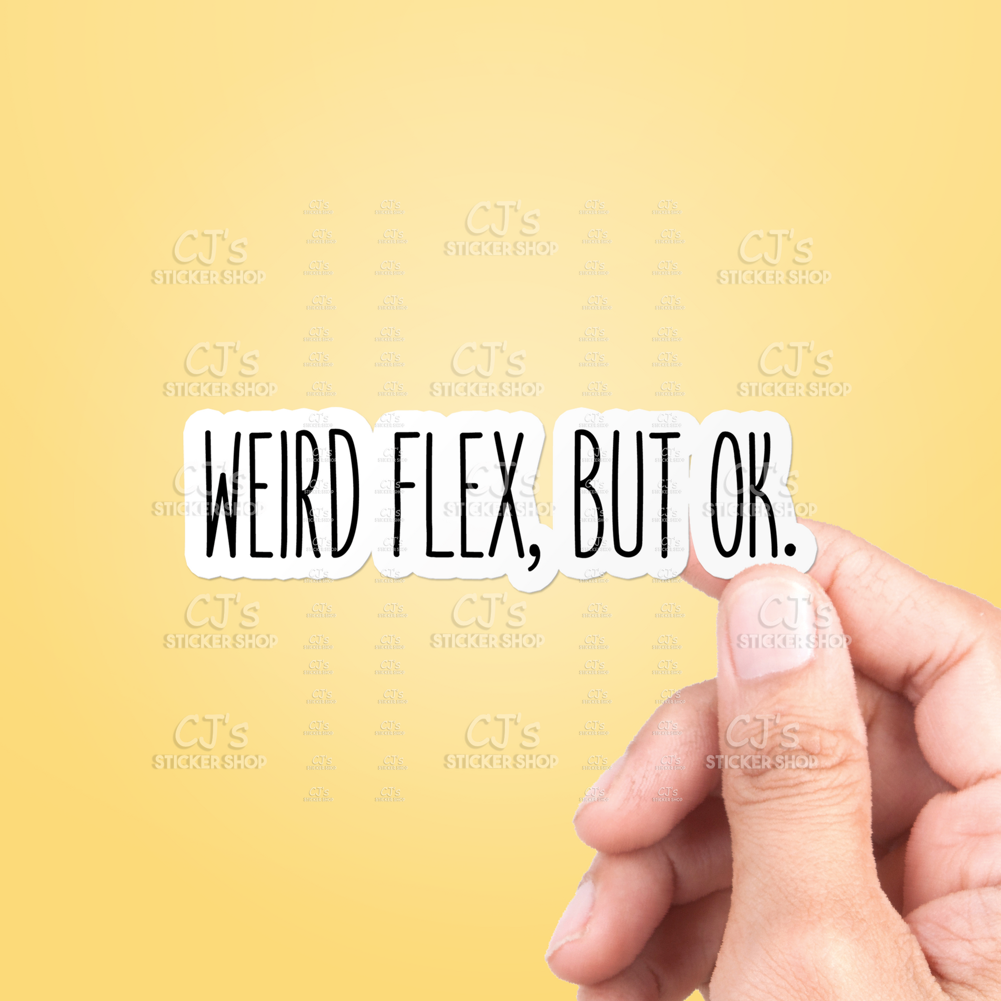 Weird Flex But Ok Sticker